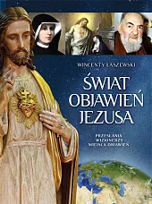 Świat Objawień JezusaWincenty Łaszewski