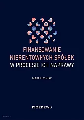 Finansowanie nierentownych spółek w procesie ich,Marek Leśniak