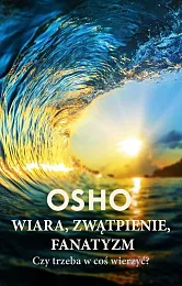 Wiara zwątpienie fanatyzmOsho 