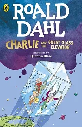 Charlie and the Great Glass ElevatorRoald Dahl