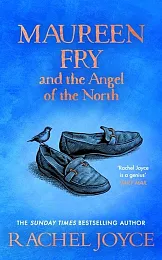 Maureen Fry and the Angel of,Rachel Joyce