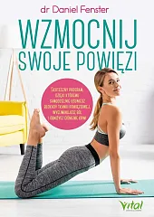 Wzmocnij swoje powięziDaniel Fenster