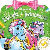 Kolorowanka z kokardką Wspaniałe kucyki i,Anna Podgórska