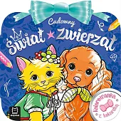 Kolorowanka z kokardką Cudowny świat zwierzątAnna Podgórska