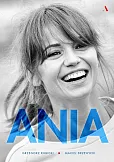 ANIA. Biografia Anny Przybylskiej ANIA. Biografia Anny Przybylskiej