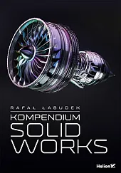 Kompendium SolidWorksRafał Łabudek
