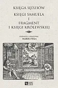 Księga Sędziów. Księgi Samuela i fragment 1 Księgi Królewskiej Księga Sędziów. Księgi Samuela i fragment 1 Księgi Królewskiej