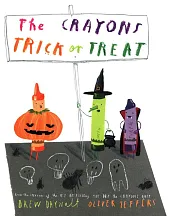 THE CRAYONS TRICK OR TREAT [noDrew Daywalt THE CRAYONS TRICK OR TREAT [noDrew Daywalt