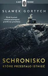 Schronisko, które przestało istniećSławomir Gortych