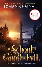 The School for Good and EvilSoman Chainani The School for Good and EvilSoman Chainani