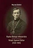 Kapłan Bożego miłosierdzia Ksiądz Zygmunt Golian (1824-1885)