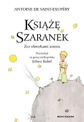 Książę SzaranekAntoine De Saint-Exupery