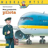 Mądra Mysz Mam przyjaciela pilota