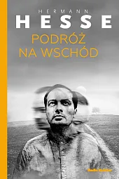 Podróż na WschódHermann Hesse