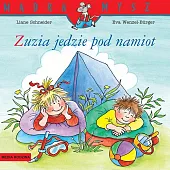 Mądra Mysz Zuzia jedzie pod namiotLiane Schneider