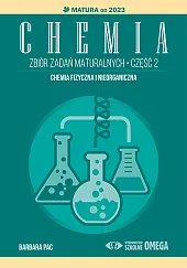 Chemia. Zbiór zadań maturalnych. Część 2.,Barbara Pac Chemia. Zbiór zadań maturalnych. Część 2.,Barbara Pac