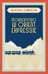 Morderstwo w Orient Expressie Morderstwo w Orient Expressie