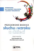 Badania przesiewowe narządu słuchu i wzroku u dzieci