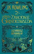 Fantastyczne zwierzęta Zbrodnie Grindelwalda Fantastyczne zwierzęta Zbrodnie Grindelwalda