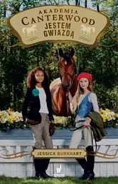 Jestem gwiazdą Akademia Canterwood 15Jessica Burkhart