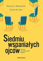 Siedmiu wspaniałych ojcówL.Donald Rosenstein