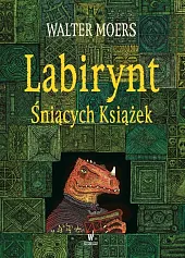 Labirynt Śniących KsiążekWalter Moers