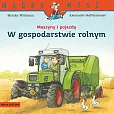 Mądra Mysz. Maszyny i pojazdy. W gospodarstwie rolnym