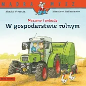 Mądra Mysz. Maszyny i pojazdy. W,Monika Wittmann