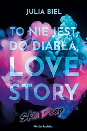 To nie jest, do diabła, love,Julia Biel