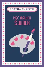 Pięć małych świnekAgatha Christie Pięć małych świnekAgatha Christie
