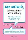 Jak mówić, żeby maluchy nas słuchały