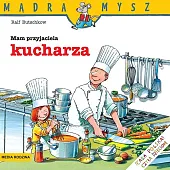 Mądra Mysz Mam przyjaciela kucharzaRalf Butschkow