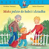 Mądra Mysz Maks jedzie do babci,Christian Tielmann