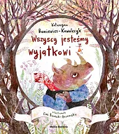 Wszyscy jesteśmy wyjątkowiKatarzyna Baniewicz-Kowalczyk