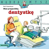 Mądra Mysz Mam przyjaciółkę dentystkęRalf Butschkow
