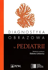Diagnostyka obrazowa w pediatriiElżbieta Jurkiewicz