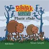 Żubr Pompik Wyprawy Tom 8 Ptasie,Tomasz Samojlik