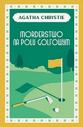 Morderstwo na polu golfowymAgatha Christie Morderstwo na polu golfowymAgatha Christie
