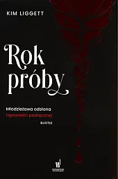 Rok próbyKim Liggett Rok próbyKim Liggett