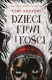 Dzieci krwi i kościTomi Adeyemi