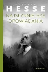 Najsłynniejsze opowiadaniaHermann Hesse