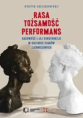 Rasa, Tożsamość, Performans Rasa, Tożsamość, Performans