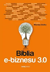 Biblia e-biznesu 3.0Maciej Dutko