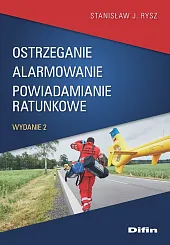 Ostrzeganie alarmowanie powiadamianie ratunkoweJ.Stanisław Rysz
