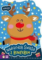 Nadchodzą święta z reniferemzbiorowe opracowanie