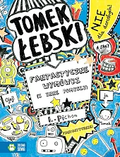 Tomek Łebski Tom 2 Fantastyczne wymówki,Liz Pichon
