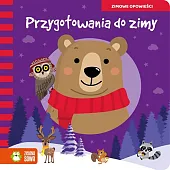 Zimowe opowieści Przygotowania do zimy
