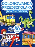 Kolorowanka przedszkolaka. Dla chłopców