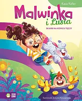 Malwinka i Lusia Skarb na końcu,Kasia Keller