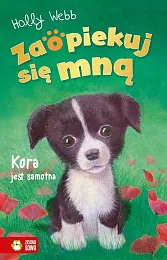Zaopiekuj się mną Kora jest samotnaHolly Webb